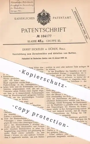 original Patent - Ernst Eickeler , Düren | 1906 | Zerschneiden & Abteilen von Butter | Messer | Buttermasse portionieren