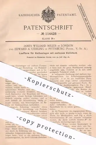 original Patent - James Williard Miller , London | Edward A. Uehling , Pittsburg Pennsylvania USA | Gießen von Roheisen