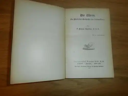 Buch - Die Uhren 1905 - Erstausgabe , Fachbuch , Uhr , Taschenuhr , Pendeluhr , Kuckucksuhr , Chronometer , Clock !!!