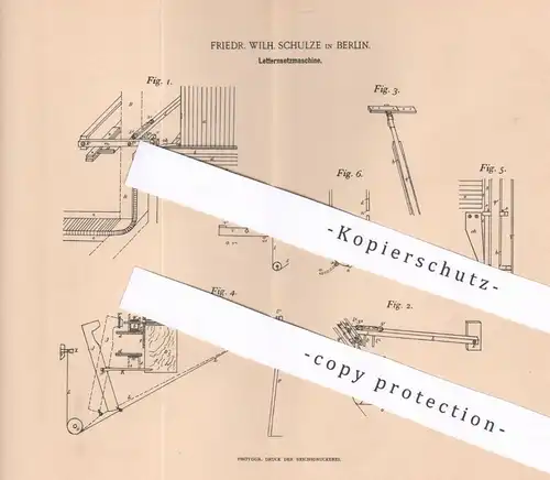 original Patent - Friedr. Wilh. Schulze , Berlin 1895 , Letternsetzmaschine | Letter , Setzmaschine | Druck , Druckerei