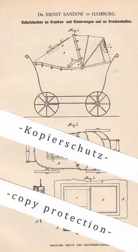 original Patent - Dr. Ernst Sandow , Hamburg , 1883 , Schutzdecke an Krankenwagen , Kinderwagen und Krankenbett !!