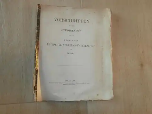 Königliche Friedrich Wilhelm Universität Berlin , 1887 , Vorschriften für Studierende !!!