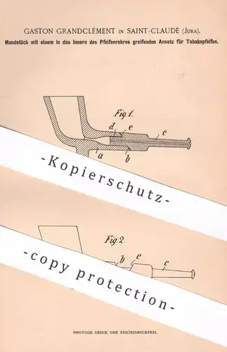 original Patent - Gaston Grandclément , Saint Claude , Jura / Frankreich , 1902 , Mundstück für Tabakspfeifen | Pfeife