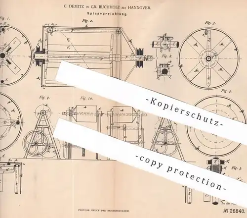 original Patent - C. Demitz , Gr. Buchholz / Hannover , 1883 , Spinnvorrichtung | Spinnmaschinen | Weben