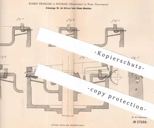 original Patent - Eugen François , Roubaix , Department du Nord , Frankreich , 1883 , Kämmmaschine | Hübner | Zange !!