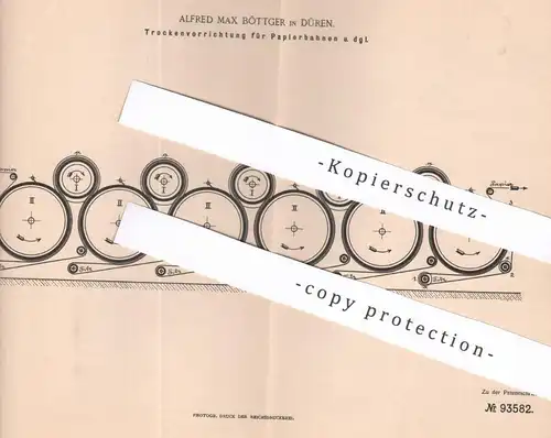 original Patent - Alfred Max Böttger , Düren , 1896 , Trockenvorrichtung für Papierbahnen | Papier , Papierfabrik !!