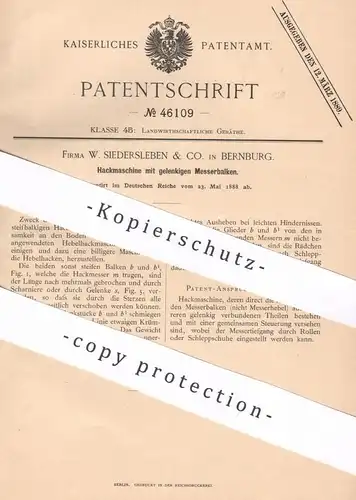 original Patent - W. Siedersleben & Co. , Bernburg , 1888 , Hackmaschine mit gelenkigen Messerbalken | Messer , Hacke