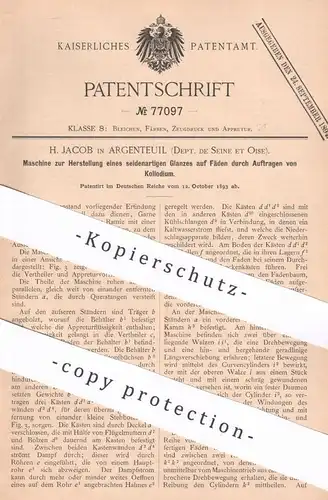 original Patent - H. Jacob , Argenteuil , Dept. de Seine et Oise , Frankreich , 1893 , Glanz auf Fäden | Gewebe , Weben