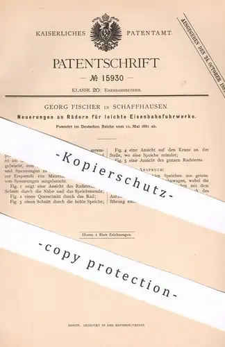 original Patent - Georg Fischer , Schaffhausen , 1881 , Räder für leichte Eisenbahnfuhrwerke | Eisenbahn , Rad , Bahn !!