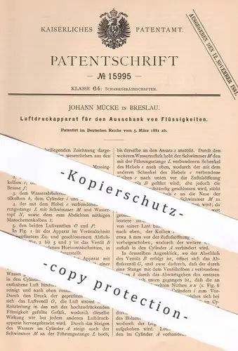 original Patent - Johann Mücke , Breslau , 1881 , Luftdruckapparat für Zapfanlage | Ausschank , Bier , Luftdruck !!