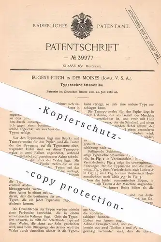 original Patent - Eugene Fitch in des Moines , Iowa , USA , 1886 , Typenschreibmaschine | Typen Schreibmaschine | Druck