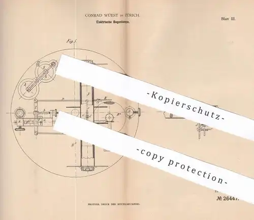 original Patent - Conrad Wüest , Zürich , Schweiz , 1883 , Elektrische Bogenlampe | Lampe , Elektriker , Strom , Licht !