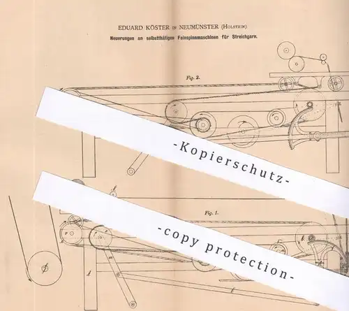 original Patent - Eduard Köster , Neumünster , 1879 , Feinspinnmaschinen für Streichgarn | Spinnmaschinen , Garn , Faden