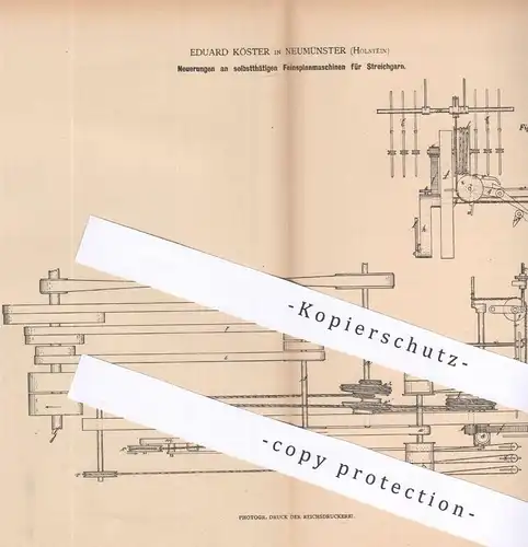 original Patent - Eduard Köster , Neumünster , 1879 , Feinspinnmaschinen für Streichgarn | Spinnmaschinen , Garn , Faden