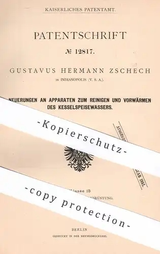 original Patent - Gustavus Hermann Zschech , Indianapolis , USA , 1880 , Reinigen & Vorwärmen von Kessel - Speisewasser