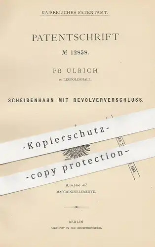 original Patent - Fr. Ulrich , Leopoldshall , 1880 , Scheibenhahn mit Revolververschluss | Metall , Gummi , Holz