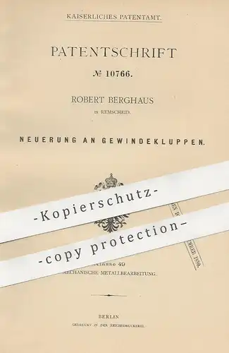 original Patent - Robert Berghaus , Remscheid , 1880 , Gewindekluppen | Gewinde Kluppe | Werkzeug , Schneidzeug , Metall