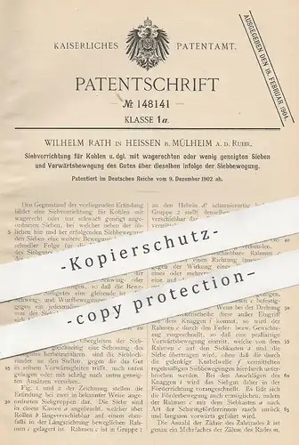 original Patent - Wilhelm Rath , Heissen / Mülheim / Ruhr , 1902 , Siebvorrichtung für Kohlen | Sieb , Brikett , Kohle