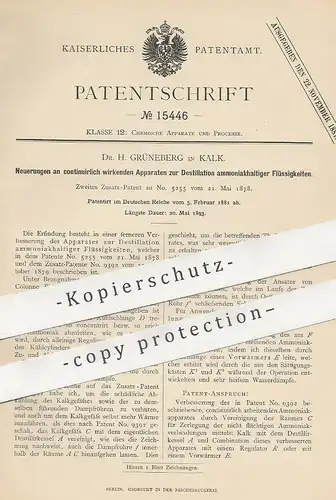 original Patent - Dr. H. Grüneberg , Kalk , 1881 , Destillation ammoniakhaltiger Flüssigkeit | Destillieren , Destille !