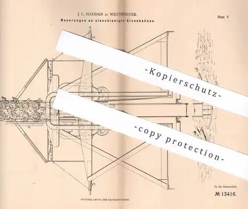 original Patent - J. L. Haddan , Westminster , 1878 , einschienige Eisenbahnen | Eisenbahn , Bahn , Schienen !!