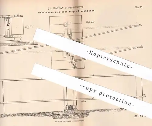 original Patent - J. L. Haddan , Westminster , 1878 , einschienige Eisenbahnen | Eisenbahn , Bahn , Schienen !!