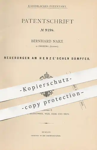 original Patent - Bernhard Nake , Freiberg , Sachsen | 1879 | Henze'scher Dämpfer | Dampfapparat , Brennerei , Alkohol !