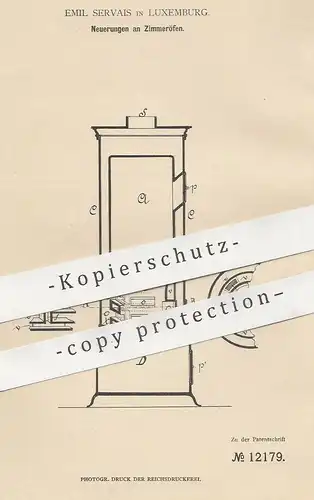original Patent - Emil Servais , Luxemburg , 1880 , Zimmerofen | Ofen , Öfen , Ofenbauer , Feuerung , Heizung !!!