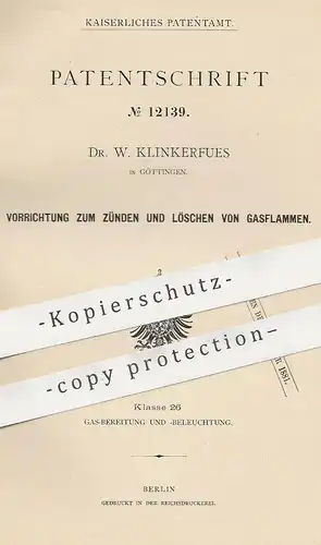 original Patent - Dr. W. Klinkerfues , Göttingen , 1880 , Zünden und Löschen von Gasflammen | Gas , Zünder , Gaslampe