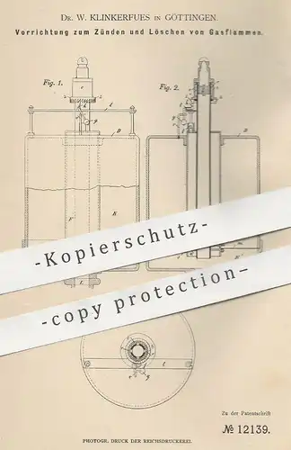 original Patent - Dr. W. Klinkerfues , Göttingen , 1880 , Zünden und Löschen von Gasflammen | Gas , Zünder , Gaslampe