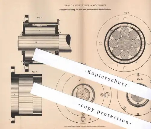 original Patent - Franz Xaver Weber , Göppingen , 1878 , Schmierung für Rad- u. Transmissions-Wellenbüchsen | Öl , Fett