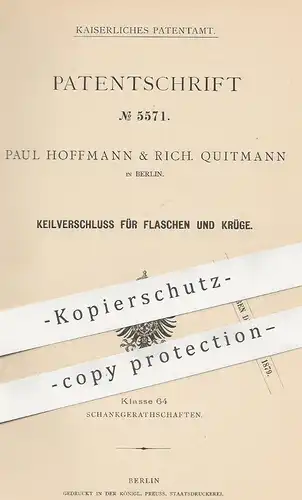 original Patent - Paul Hoffmann & Rich. Quitmann , Berlin , 1878 , Keilverschluss für Flasche , Krug | Korken , Pfropfen
