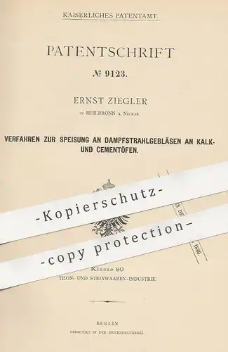 original Patent - Ernst Ziegler , Heilbronn / Neckar , 1879 , Speisung an Dampfstrahlgebläse an Kalkofen u. Zementofen