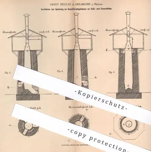 original Patent - Ernst Ziegler , Heilbronn / Neckar , 1879 , Speisung an Dampfstrahlgebläse an Kalkofen u. Zementofen