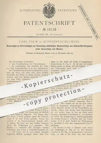 original Patent - Carl Palm , Schwientochlowitz 1880 , zinkhaltige Niederschläge aus Zinkdestillierofengas | Ofen , Gas