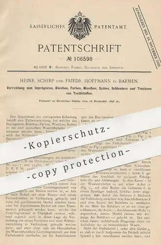 original Patent - Heinr. Schirp , Friedr. Hoffmann , Barmen , 1898 | Stoff Imprägnieren , Bleichen , Färben , Waschen !!