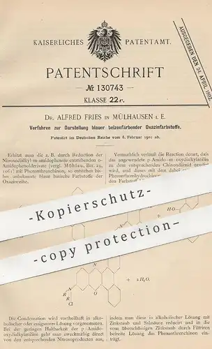 original Patent - Dr. Alfred Fries , Mülhausen i. E. , 1901 , blauer beizenfärbender Oxazinfarbstoff | Farbe , Chemie