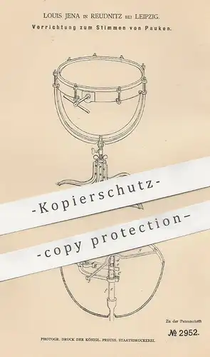 original Patent - Louis Jena , Reudnitz / Leipzig , 1877 , Stimmen von Pauken | Pauke , Musik , Musikinstrumente