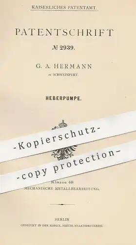 original Patent - G. A. Hermann , Schweinfurt , 1878 , Heberpumpe | Auspumpen von Luft | Pumpe , Pumpen