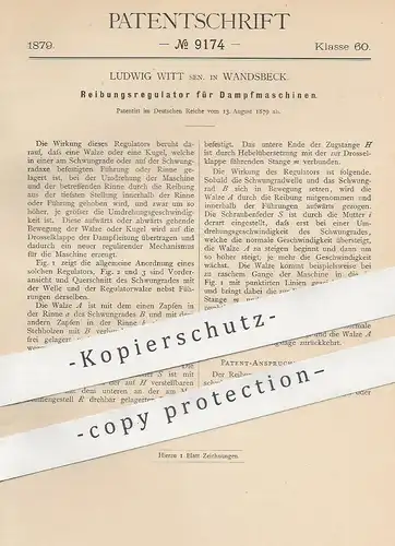 original Patent - Ludwig Witt , Wandsbeck , 1879 , Reibungsregulator für Dampfmaschinen | Motor , Regulator , Motoren !