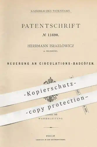original Patent - Herrmann Israelowicz , Bromberg , 1880 , Zirkulations- Badeofen | Ofen , Öfen , Ofenbauer , Feuerung