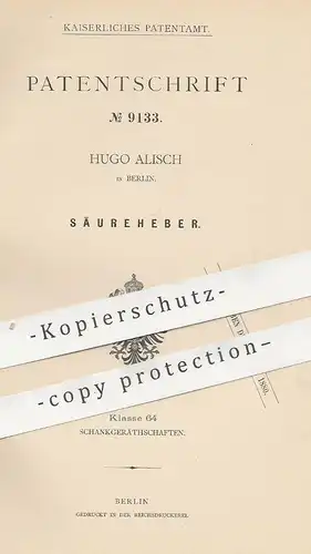 original Patent - Hugo Alisch , Berlin , 1879 , Säureheber | Glas , Luftpumpe , Kohlensäure , Ausschank