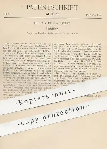 original Patent - Hugo Alisch , Berlin , 1879 , Säureheber | Glas , Luftpumpe , Kohlensäure , Ausschank