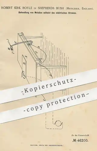 original Patent - Robert Kirk Boyle , Shepherds Bush , Middlesex , England | Behandlung von Metall durch elektr. Strom