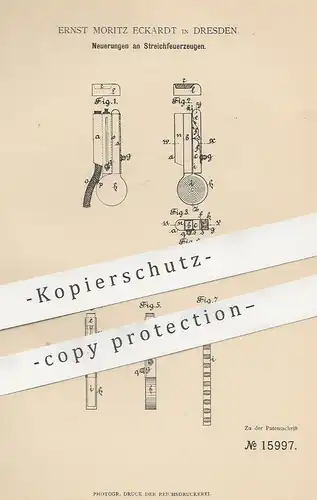 original Patent - Ernst Moritz Eckardt , Dresden , 1881 ,  Streichfeuerzeug | Feuerzeug | Zünder , Zündschnur , Feuer