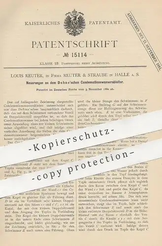 original Patent - Louis Reuter & Straube , Halle / Saale , 1880 , Kondensationswasserableiter von Dehne | Dampfkessel