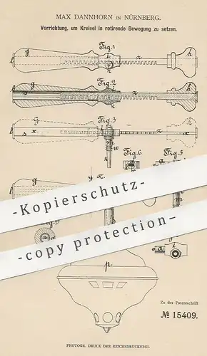 original Patent - Max Dannhorn , Nürnberg , 1881 , Kreisel mit rotierender Bewegung | Spielzeug , Brummkreisel !!