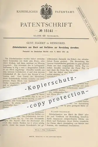 original Patent - Gust. Eggert , Remscheid , 1881 , Zirkelscharniere aus Blech | Zirkel , Instrument , Zeichengeräte