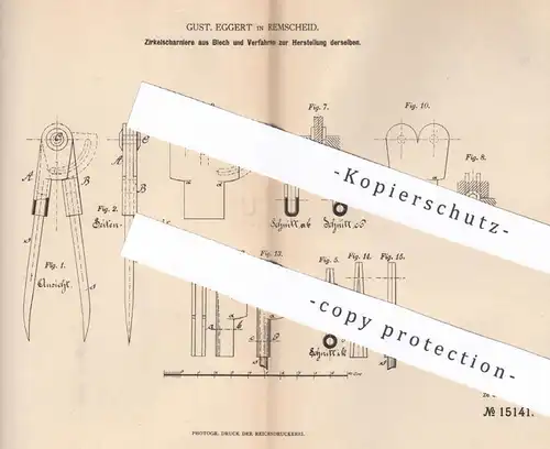 original Patent - Gust. Eggert , Remscheid , 1881 , Zirkelscharniere aus Blech | Zirkel , Instrument , Zeichengeräte