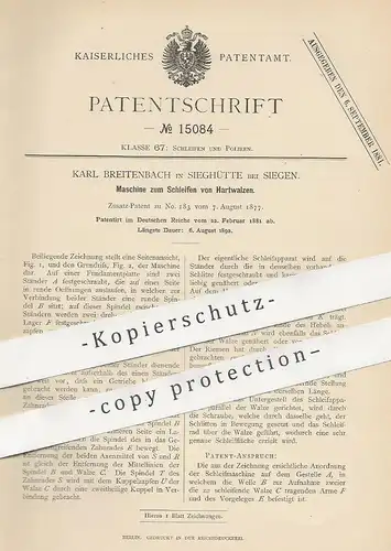 original Patent - Karl Breitenbach , Sieghütte / Siegen , 1881 , Schleifen von Hartwalzen | Walze , Walzen , Polieren