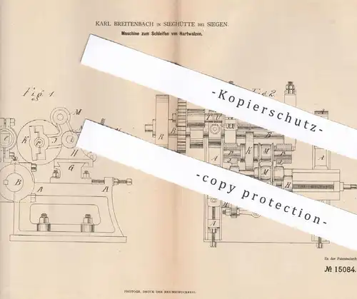 original Patent - Karl Breitenbach , Sieghütte / Siegen , 1881 , Schleifen von Hartwalzen | Walze , Walzen , Polieren